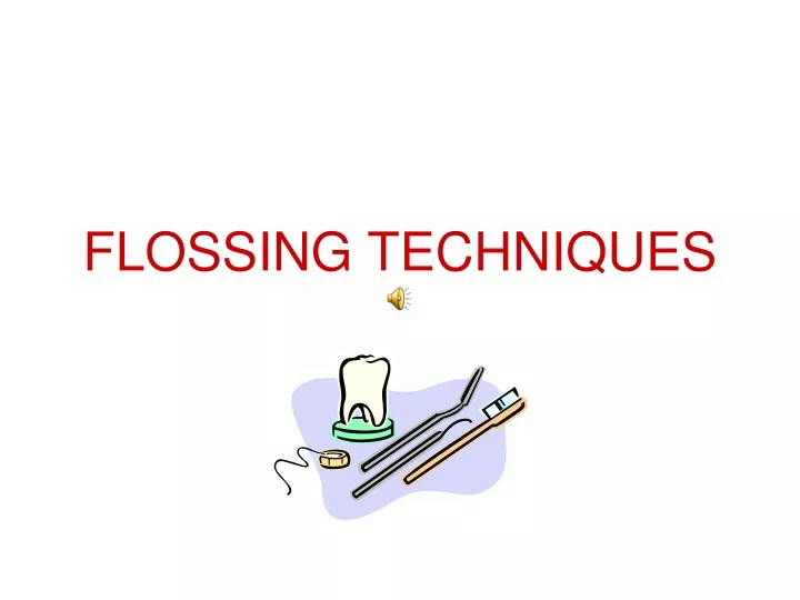 flossing techniques n.