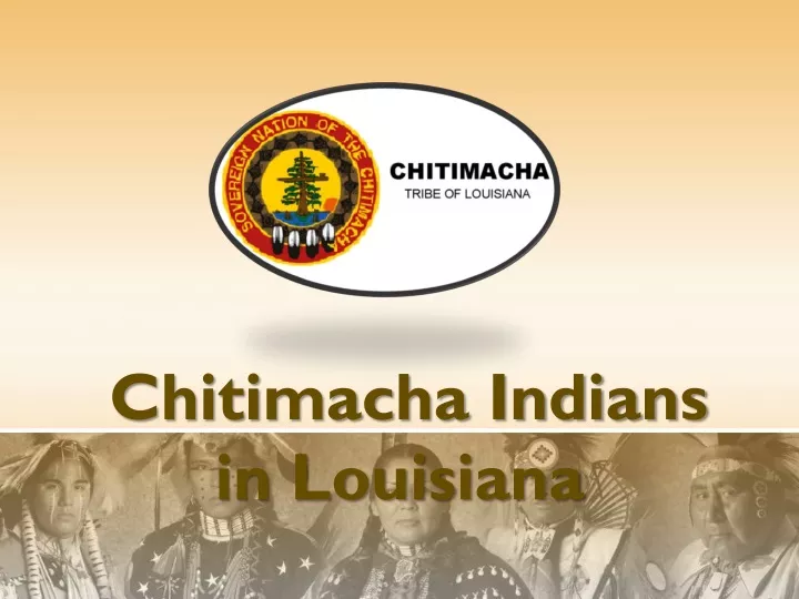 PPT - Chitimacha Indians in Louisiana PowerPoint Presentation, free ...