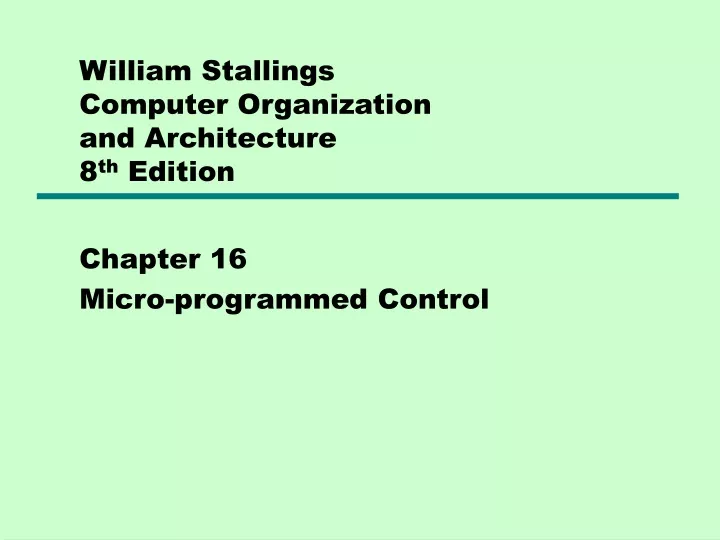 Ppt William Stallings Computer Organization And Architecture 8 Th Edition Powerpoint 0513