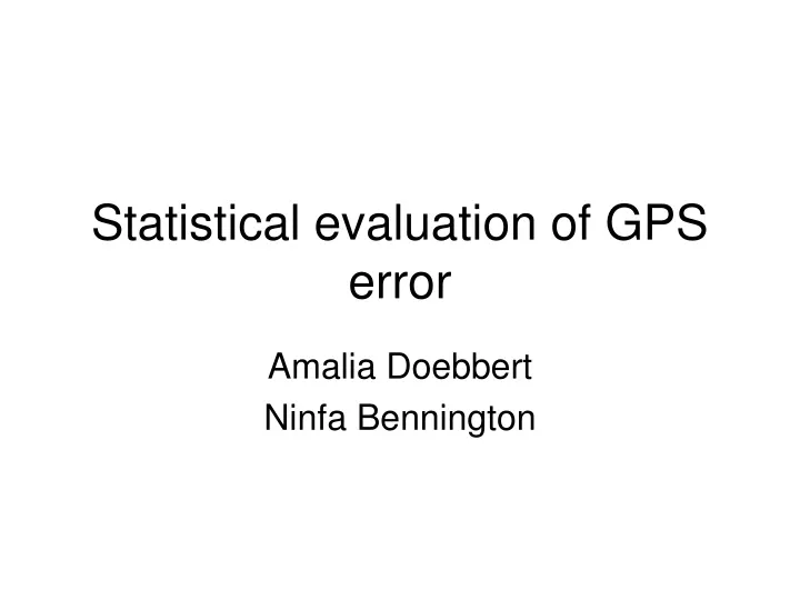 statistical evaluation of gps error n.