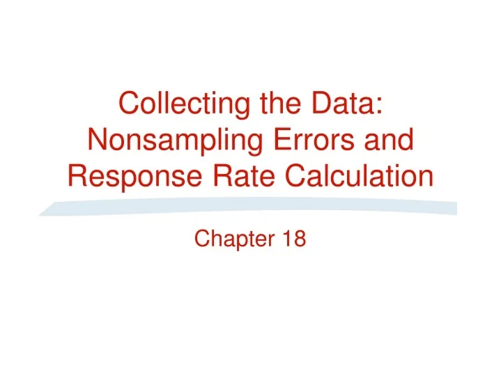 PPT Collecting the Data Nonsampling Errors and Response Rate