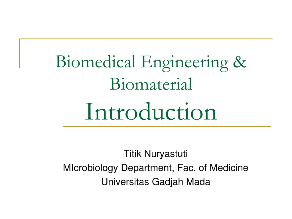 PPT - Biomedical Engineering & Biomaterial Introduction PowerPoint ...