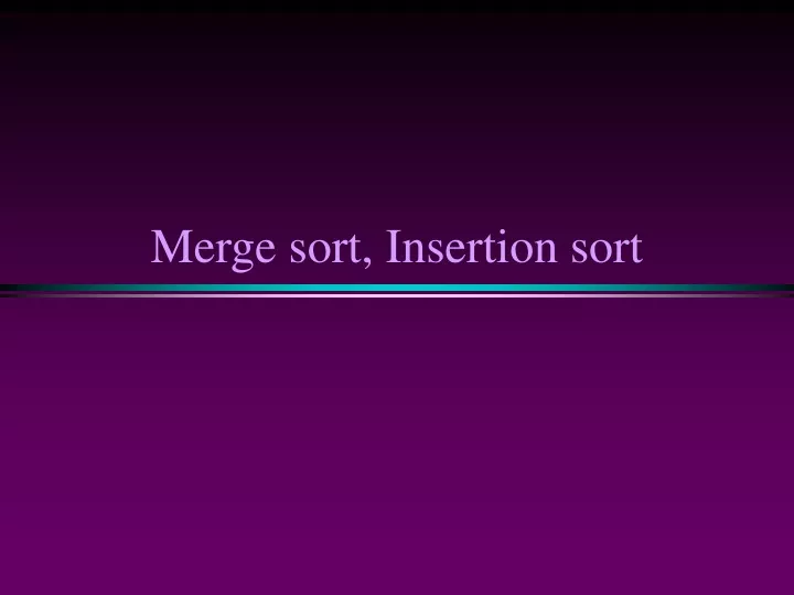 merge sort insertion sort n.