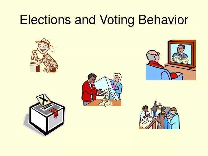 PPT - Elections And Voting Behavior PowerPoint Presentation, Free ...