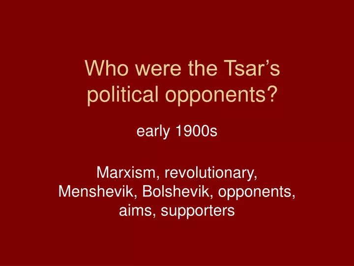 who were the tsar s political opponents n.
