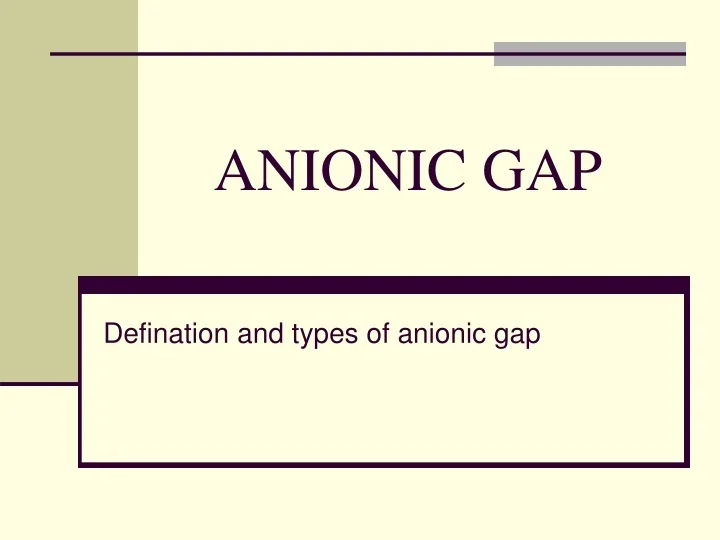 PPT - ANIONIC GAP PowerPoint Presentation, free download - ID:9665488