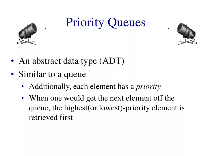 PPT - Priority Queues PowerPoint Presentation, Free Download - ID:9666126