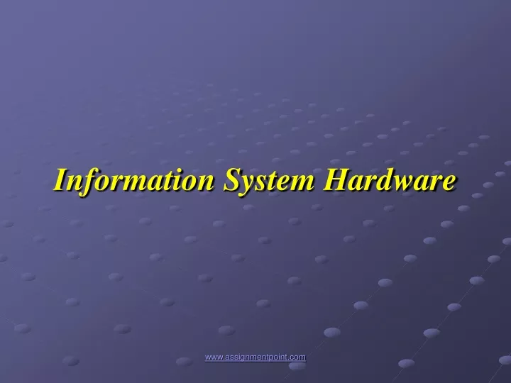 PPT Information System Hardware PowerPoint Presentation, free