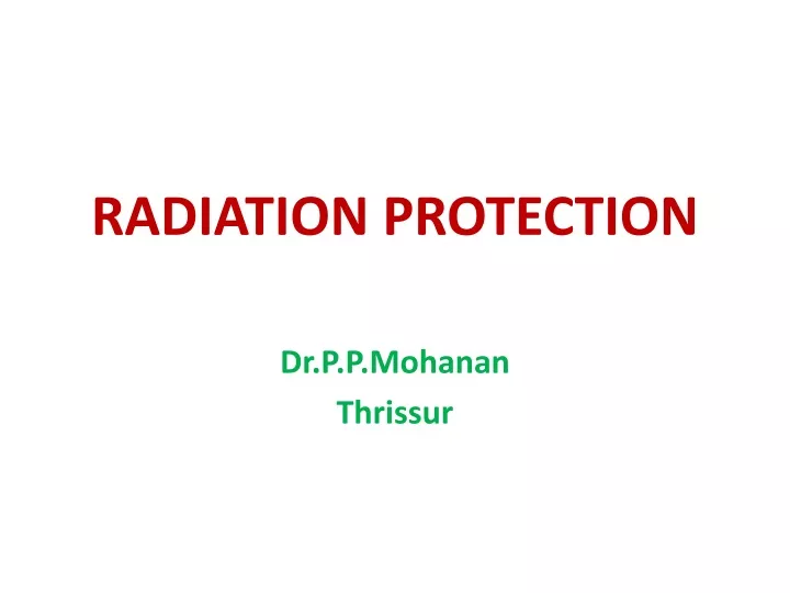 PPT RADIATION PROTECTION PowerPoint Presentation, free download ID9668608