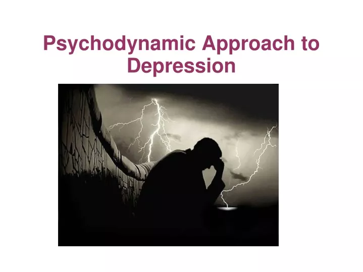 psychodynamic approach to depression n.