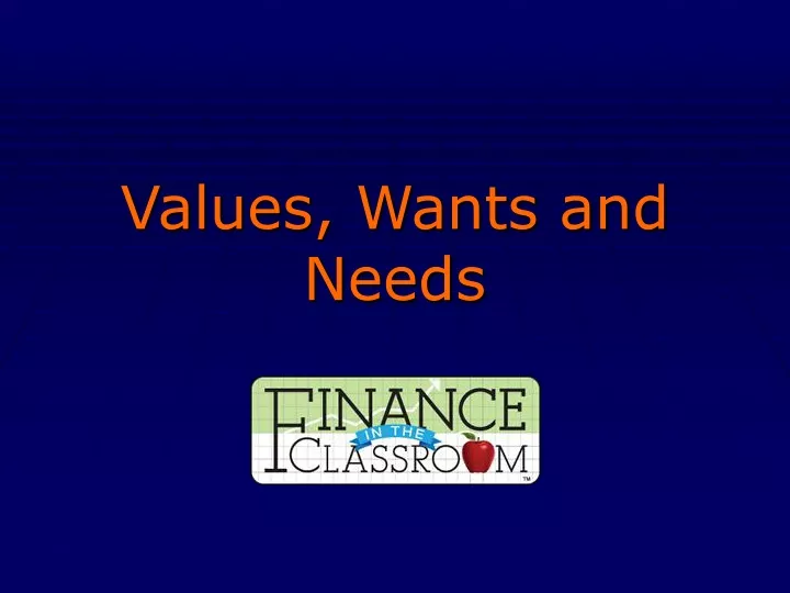 values wants and needs n.