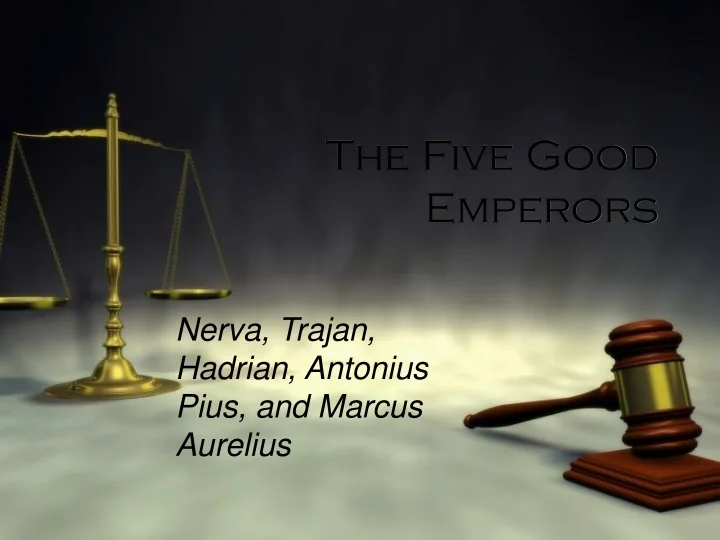 PPT - The Five Good Emperors PowerPoint Presentation, free download ...