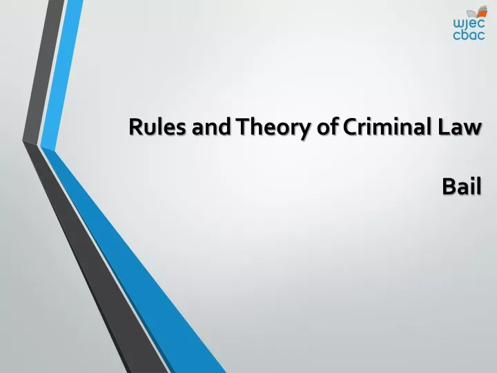 PPT - Rules And Theory Of Criminal Law Bail PowerPoint Presentation ...