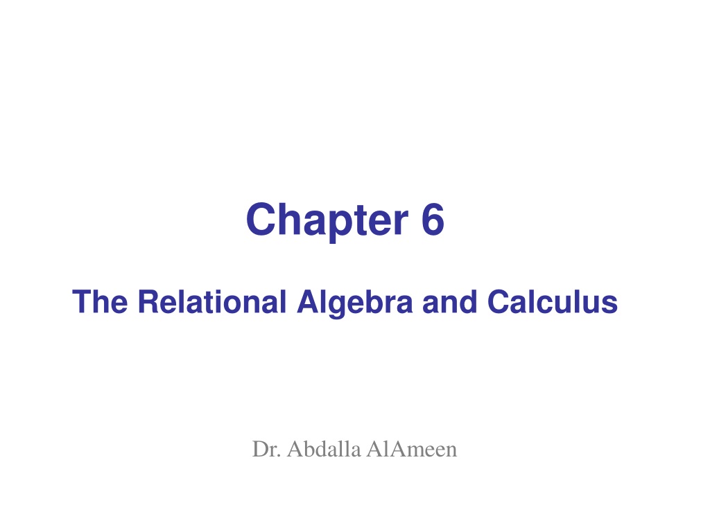 PPT - Chapter 6 The Relational Algebra And Calculus PowerPoint ...