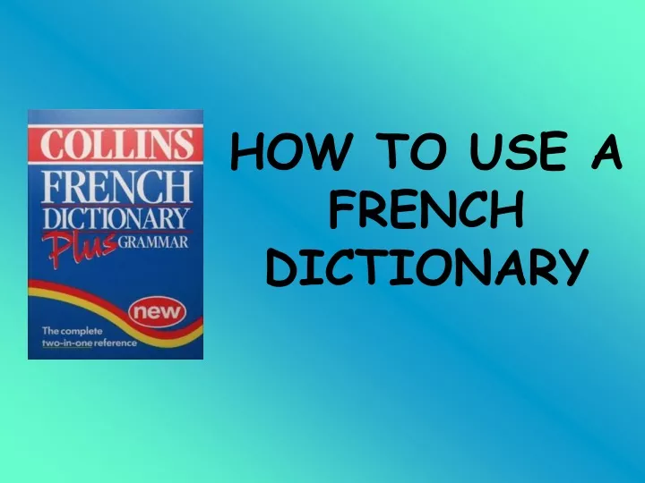 ppt-how-to-use-a-french-dictionary-powerpoint-presentation-free