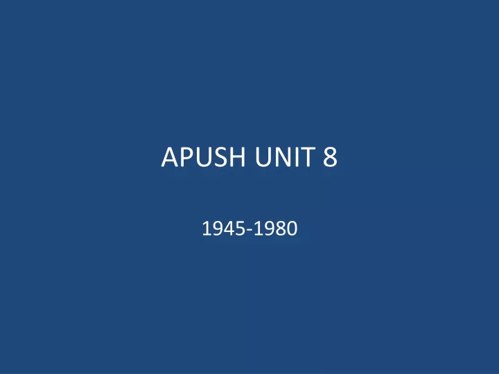 PPT - APUSH UNIT 8 PowerPoint Presentation, Free Download - ID:9672572