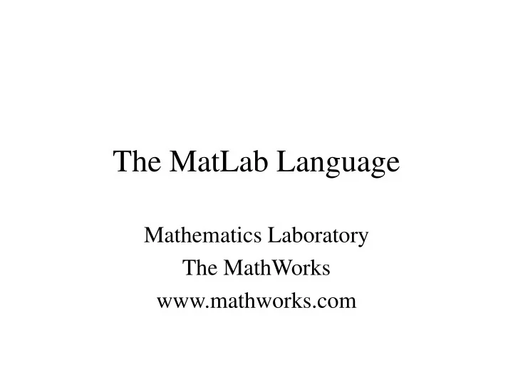 PPT The MatLab Language PowerPoint Presentation, free download ID