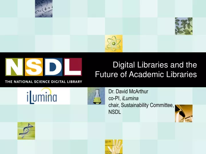 PPT - Digital Libraries And The Future Of Academic Libraries PowerPoint ...