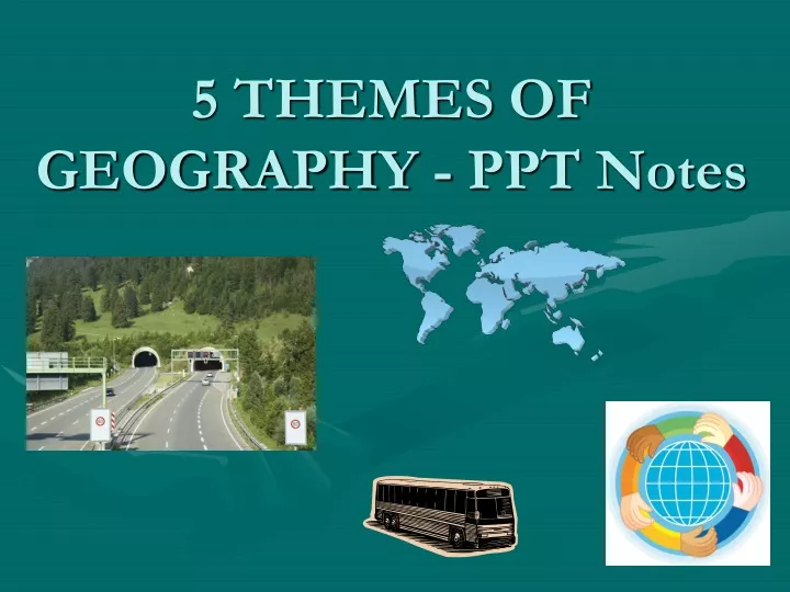 5 themes of geography ppt notes n.