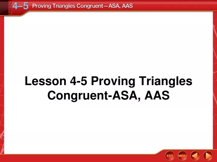 Ppt Lesson 4 5 Proving Triangles Congruent Asa Aas Powerpoint Presentation Id9674179 5645