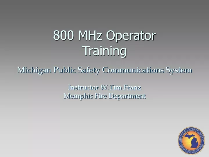 800 mhz operator training n.