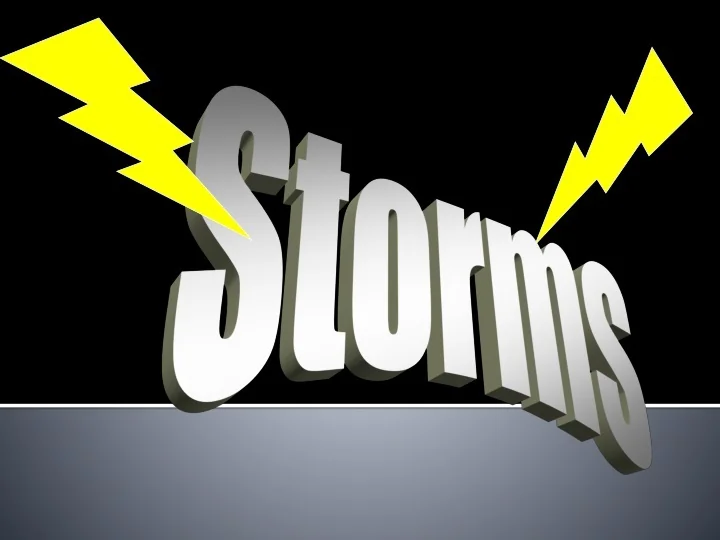 Ppt Storms Powerpoint Presentation Free Download Id 9674808
