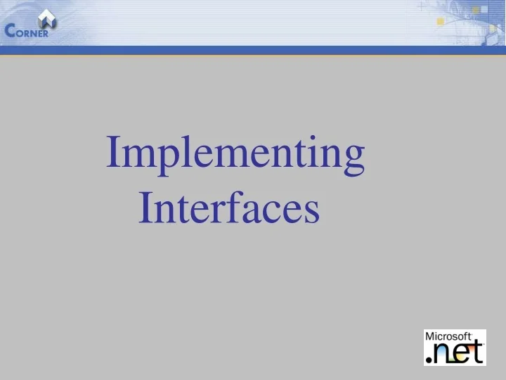 PPT Implementing Interfaces PowerPoint Presentation, free download