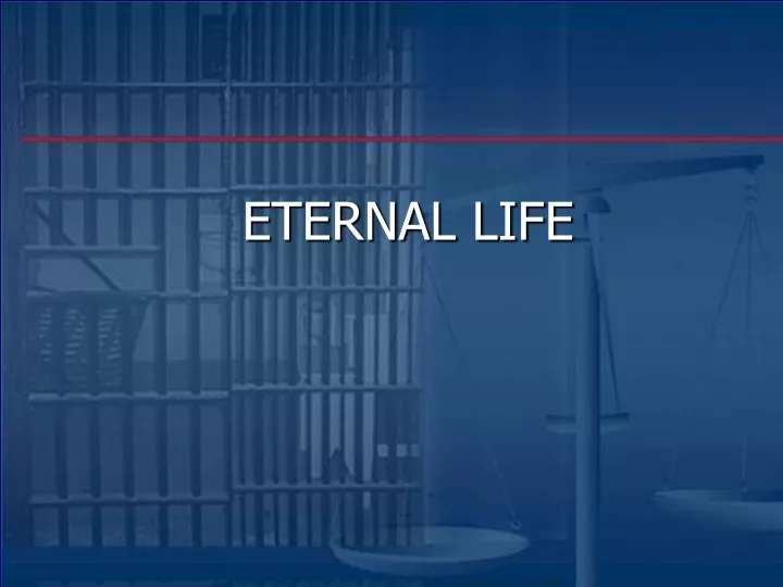 eternal life n.