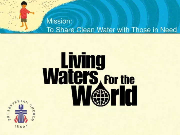 mission to share clean water with those in need n.
