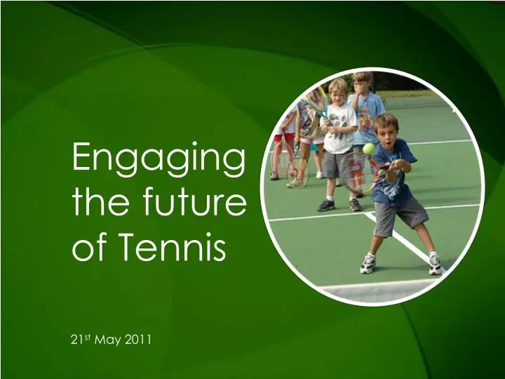 engaging the future of tennis n.