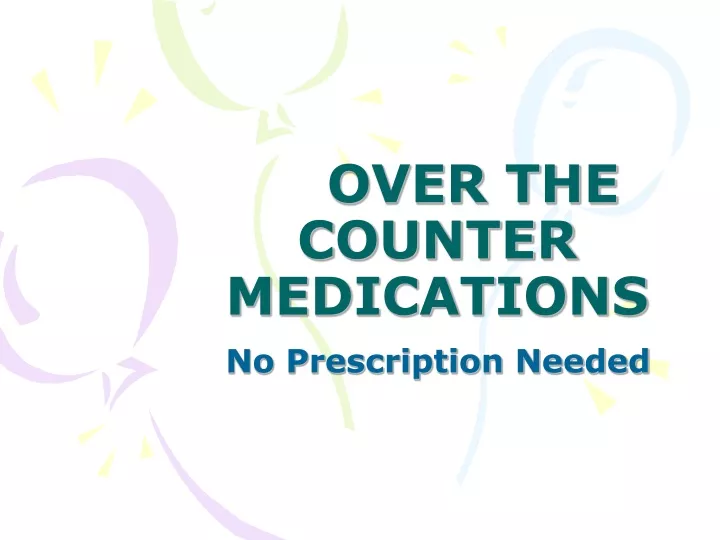 Ppt Over The Counter Medications Powerpoint Presentation Free Download Id9680183