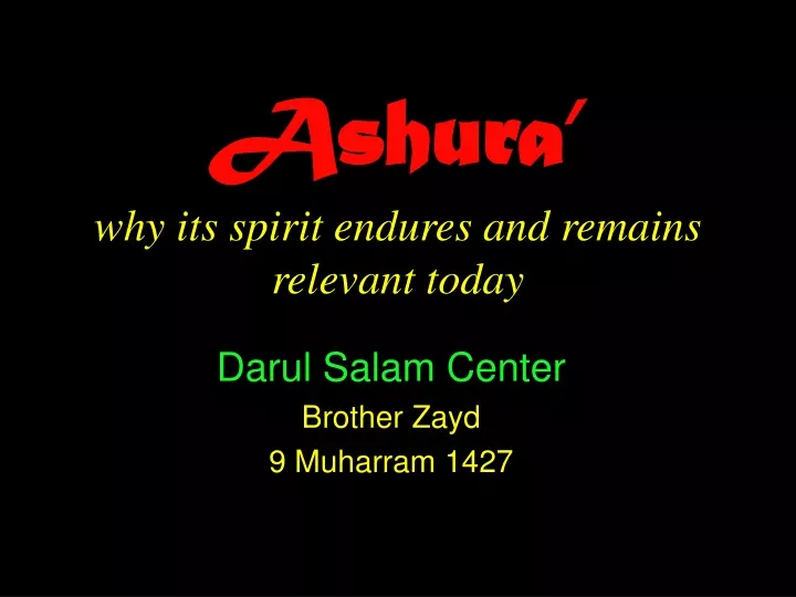 ashura why its spirit endures and remains relevant today n.
