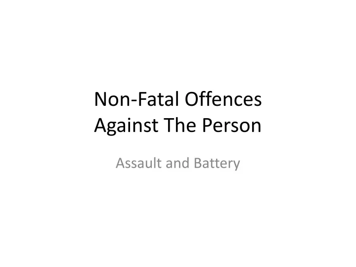 ppt-non-fatal-offences-against-the-person-powerpoint-presentation