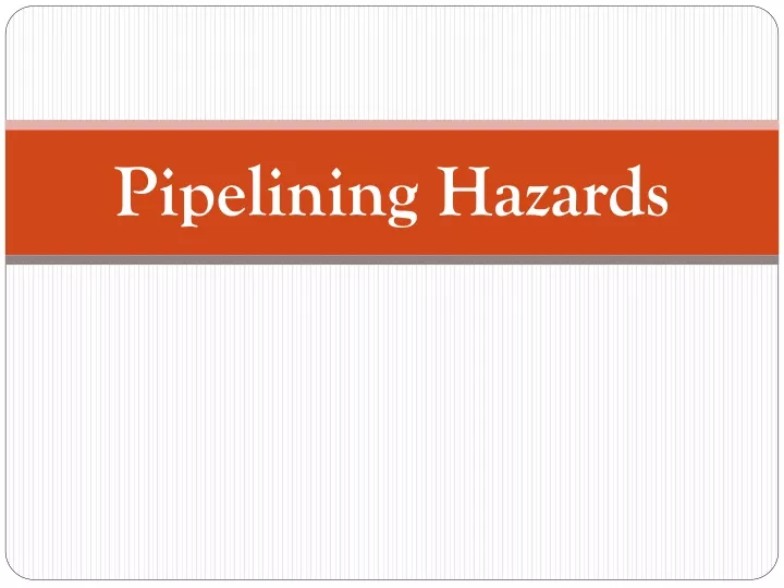 PPT - Pipelining Hazards PowerPoint Presentation, Free Download - ID ...