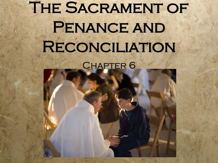 PPT The Sacrament of Penance and Reconciliation PowerPoint Presentation ...