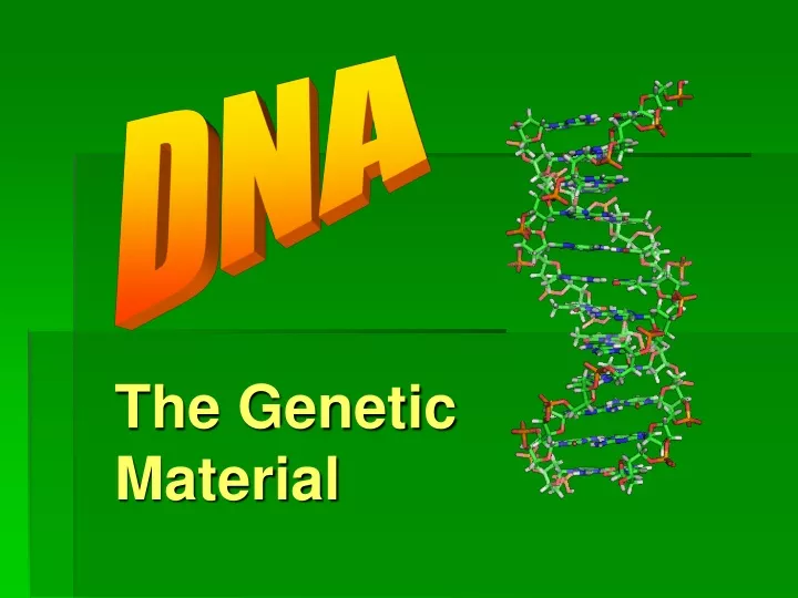 PPT - The Genetic Material PowerPoint Presentation, free download - ID ...