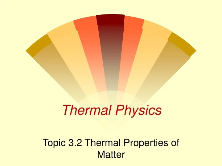 PPT - Thermal Physics PowerPoint Presentation, free download - ID:9690238