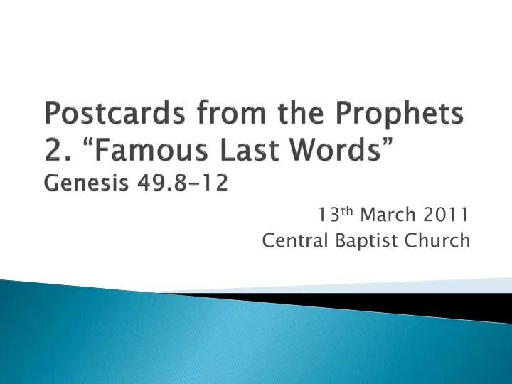 ppt-postcards-from-the-prophets-2-famous-last-words-genesis-49-8