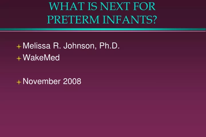 what is next for preterm infants n.