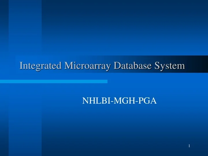 PPT - Integrated Microarray Database System PowerPoint Presentation ...