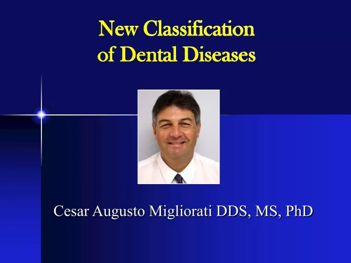 new classification of dental diseases n.