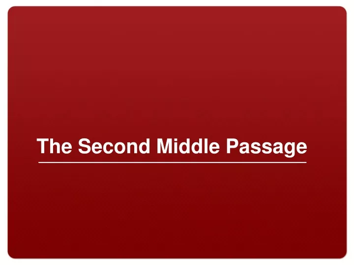 ppt-the-second-middle-passage-powerpoint-presentation-free-download