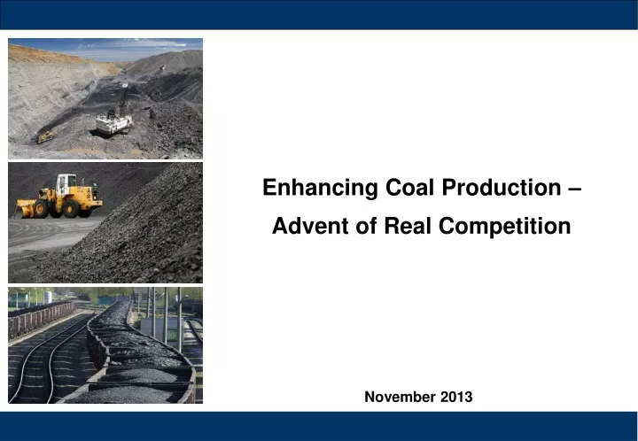 enhancing coal production advent of real n.
