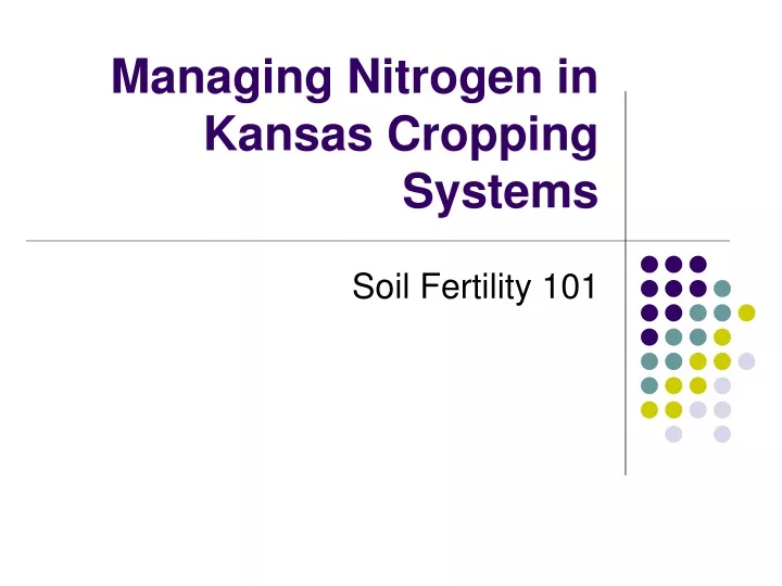 managing nitrogen in kansas cropping systems n.