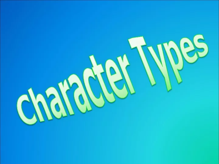 types of character presentation