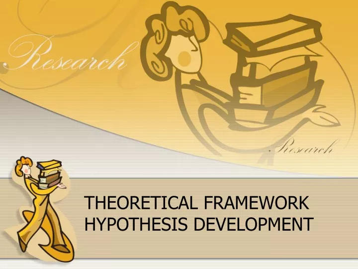 framework & hypothesis development