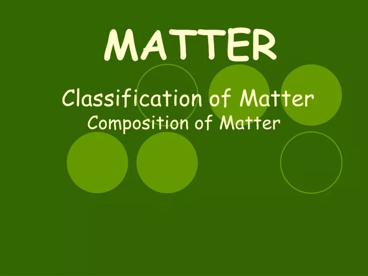 PPT - Classification Of Matter PowerPoint Presentation, Free Download ...