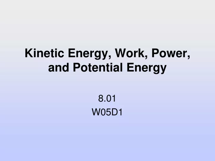 kinetic energy work power and potential energy n.