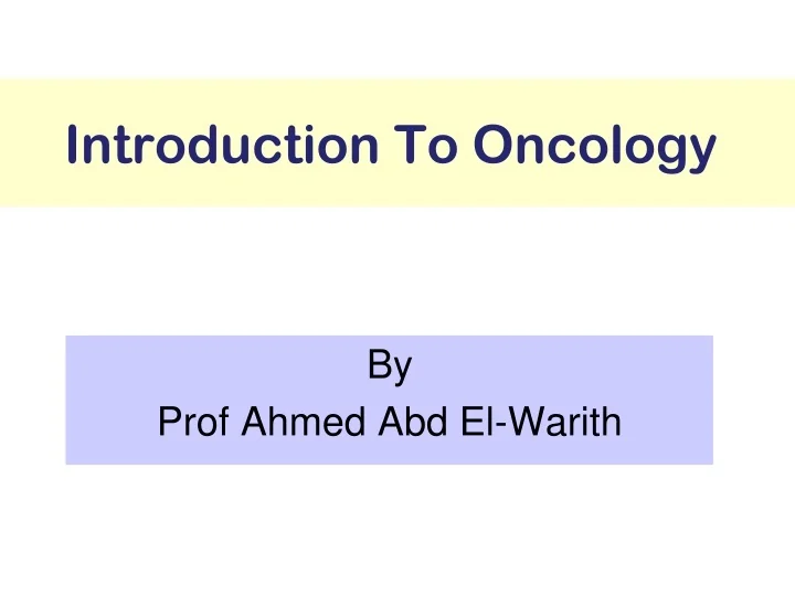 PPT - Introduction To Oncology PowerPoint Presentation, free download ...