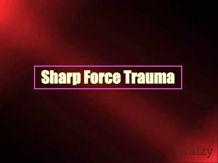 ppt-sharp-force-trauma-powerpoint-presentation-free-download-id